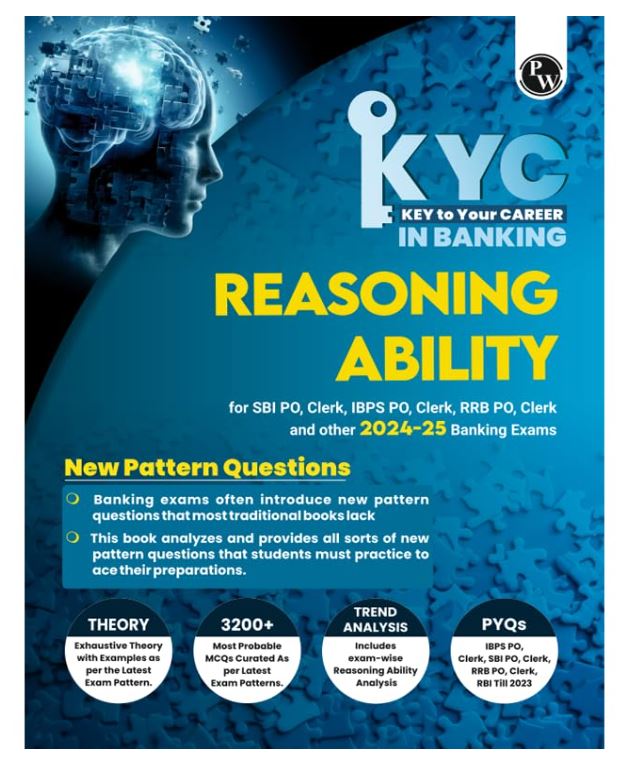 PW KYC Reasoning Ability Book For All Banking Exams 2024 - 2025 with PYQs and New Pattern Questions - Key To Your Career For Banking